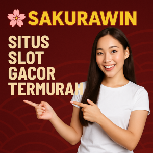 Situs Slot Gacor Termurah Sakurawin